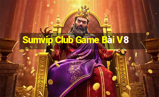 Sumvip Club Game Bài V8