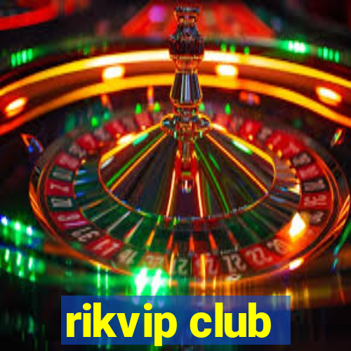 rikvip club