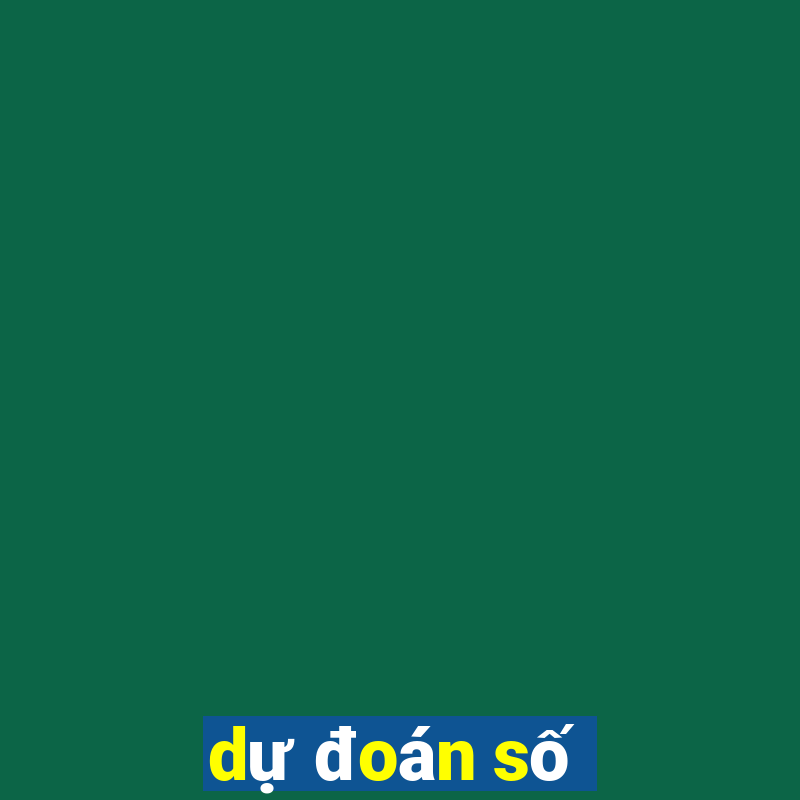 dự đoán số