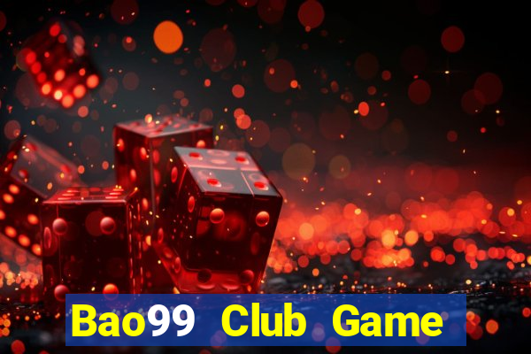 Bao99 Club Game Bài Hay