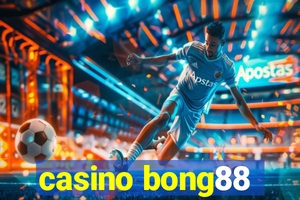 casino bong88