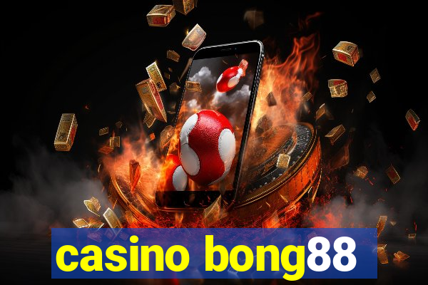 casino bong88