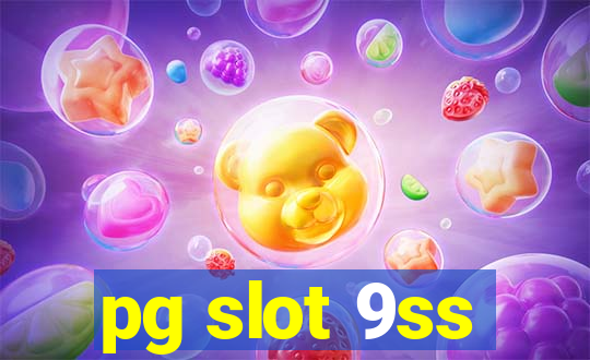 pg slot 9ss