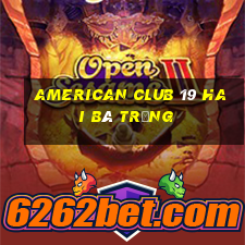 american club 19 hai bà trưng