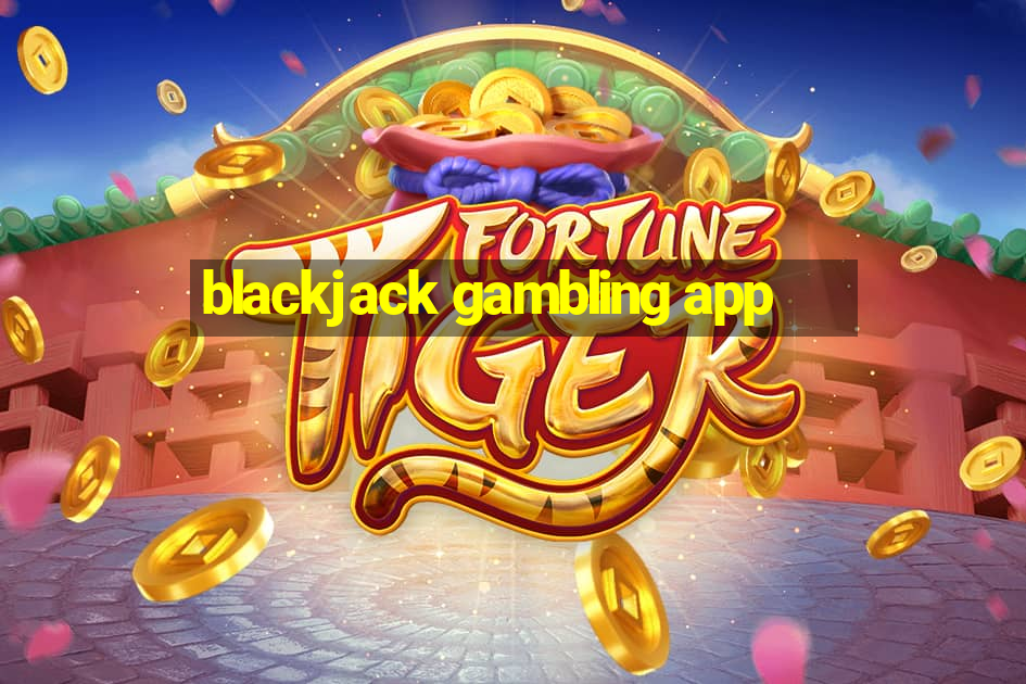 blackjack gambling app