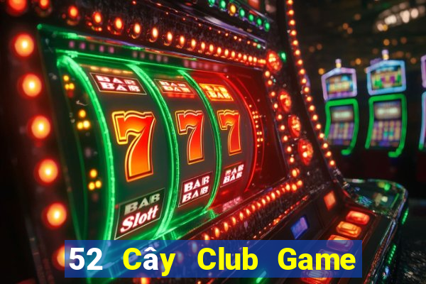 52 Cây Club Game Bài 3 Cây Online