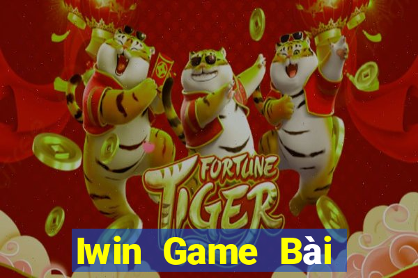 Iwin Game Bài Tài Xỉu