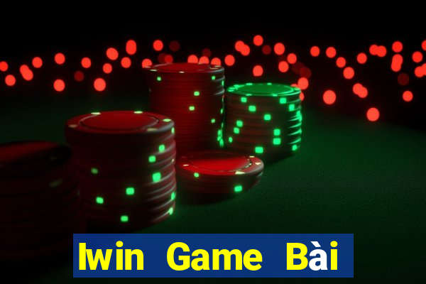 Iwin Game Bài Tài Xỉu