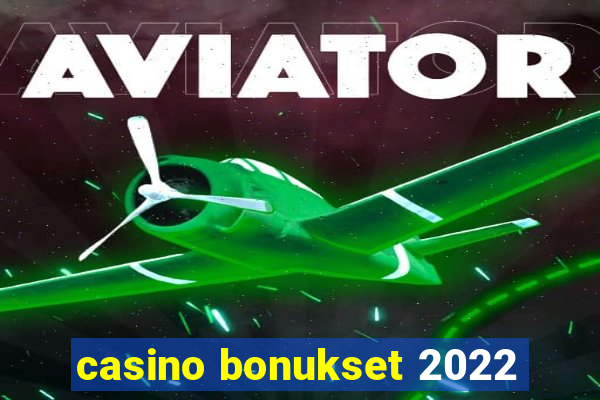 casino bonukset 2022