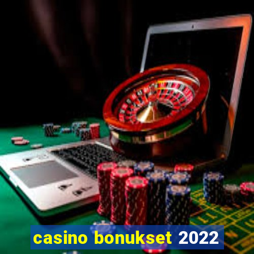 casino bonukset 2022