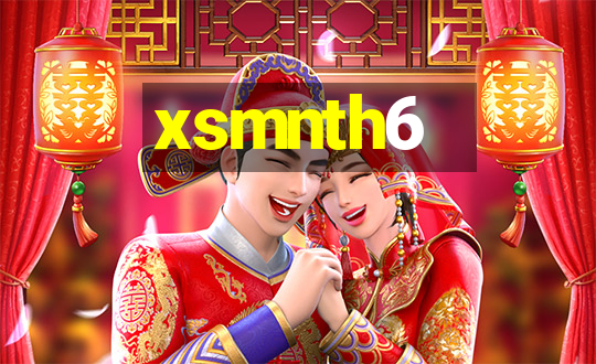 xsmnth6