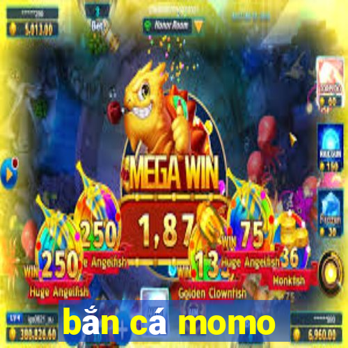 bắn cá momo