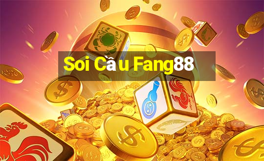 Soi Cầu Fang88