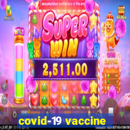 covid-19 vaccine