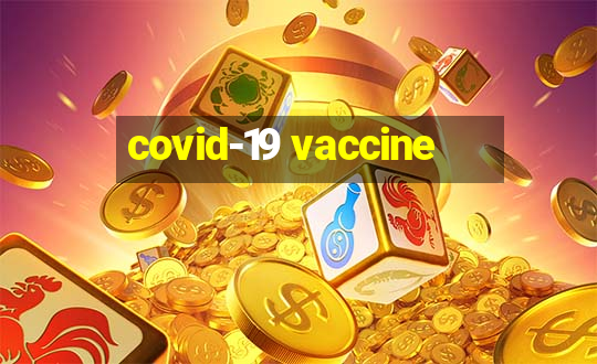 covid-19 vaccine