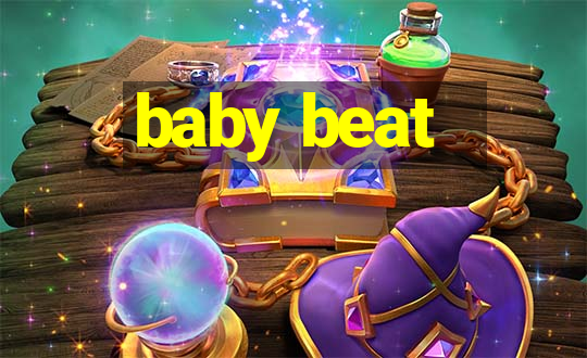 baby beat