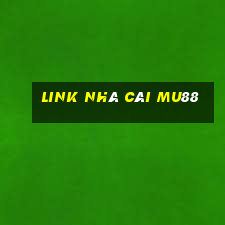 link nhà cái mu88