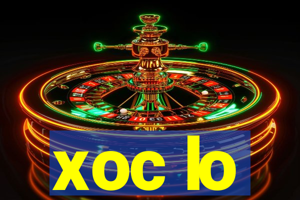 xoc lo