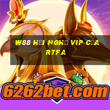 W88 Hội nghị VIP của RTFA