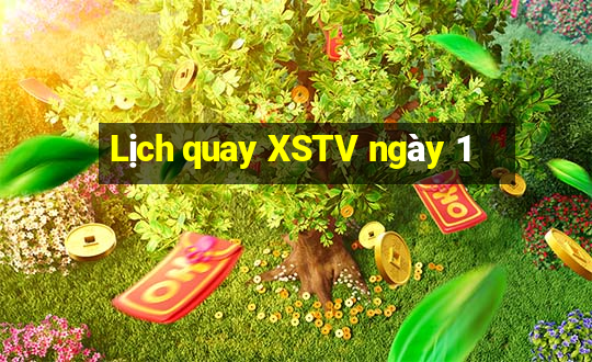 Lịch quay XSTV ngày 1