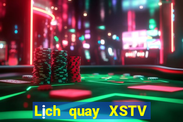 Lịch quay XSTV ngày 1