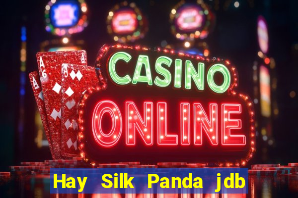 Hay Silk Panda jdb Điện tử