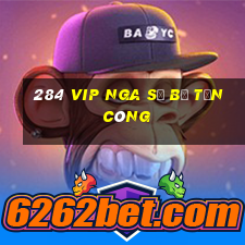 284 VIP Nga sẽ bị tấn công