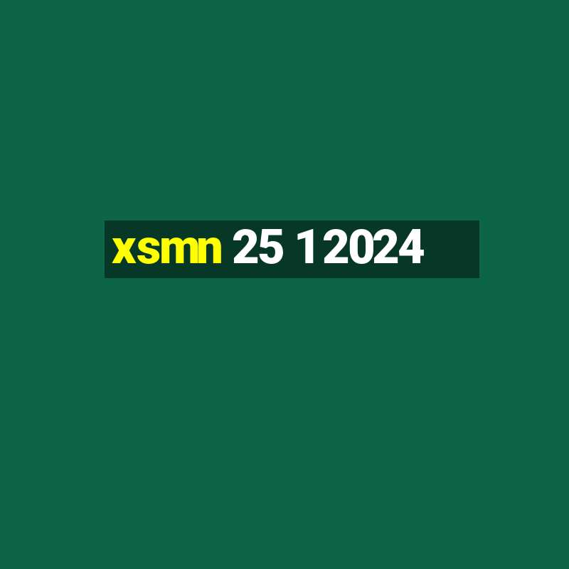 xsmn 25 1 2024