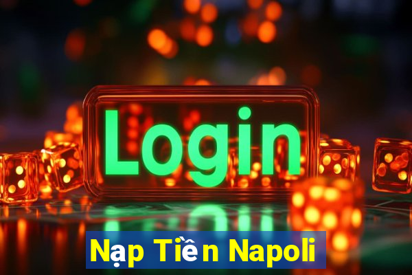 Nạp Tiền Napoli