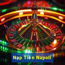 Nạp Tiền Napoli