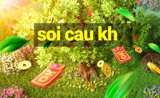 soi cau kh