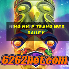 Đăng nhập trang web Bailey