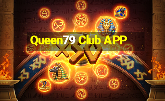 Queen79 Club APP