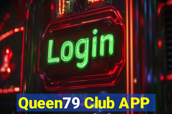 Queen79 Club APP