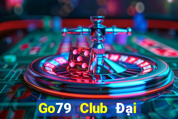 Go79 Club Đại Lý Cấp 1 Game Bài