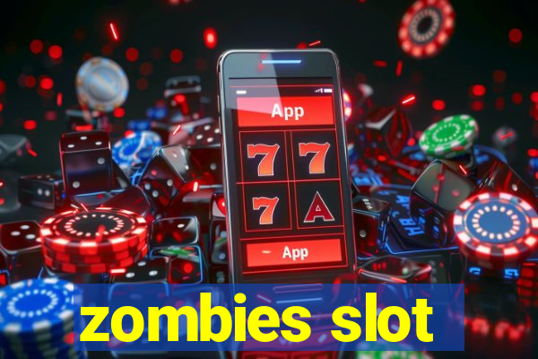 zombies slot