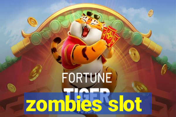 zombies slot