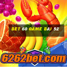 Bet 68 Game Bài 52