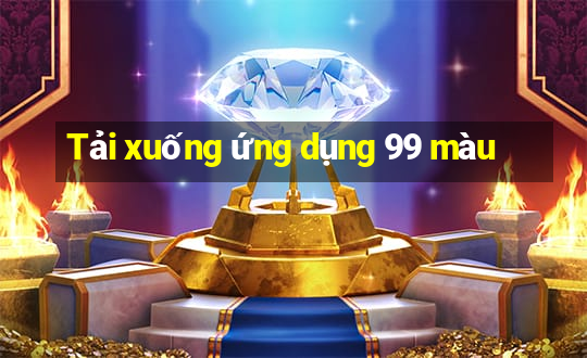 Tải xuống ứng dụng 99 màu