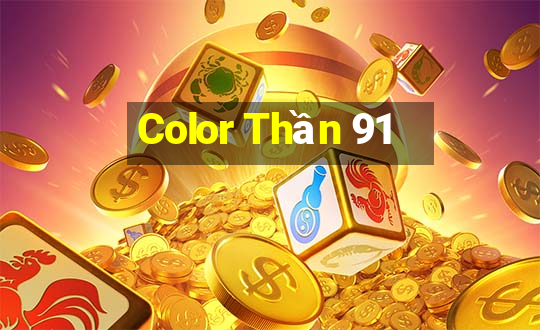 Color Thần 91