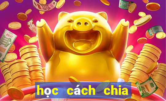 học cách chia bài bịp