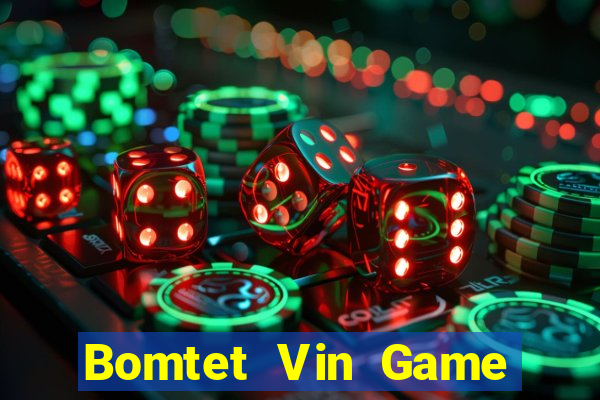 Bomtet Vin Game Bài Vàng