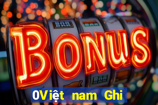 0Việt nam Ghi chú xổ số