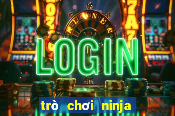 trò chơi ninja đánh nhau