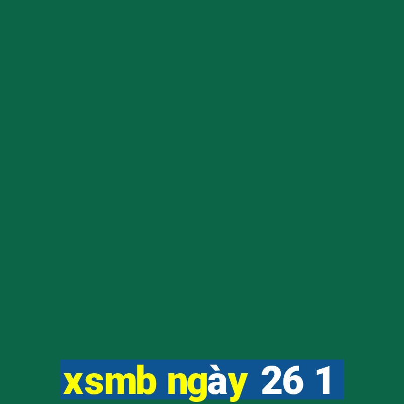 xsmb ngày 26 1