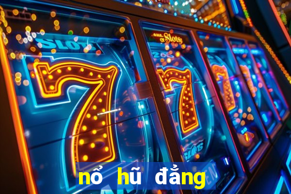 nổ hũ đẳng cấp đại gia