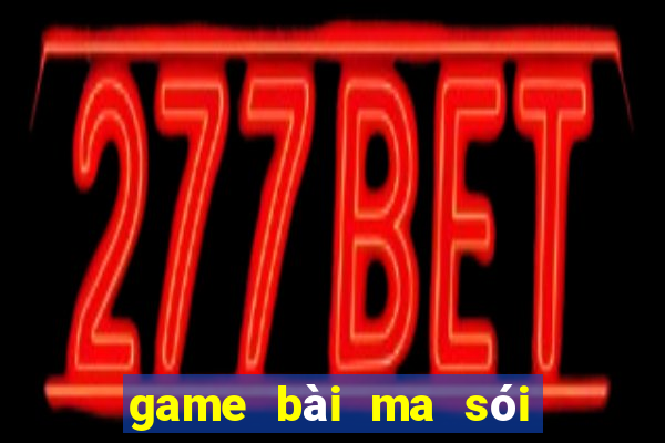 game bài ma sói online pc