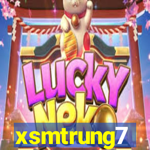 xsmtrung7