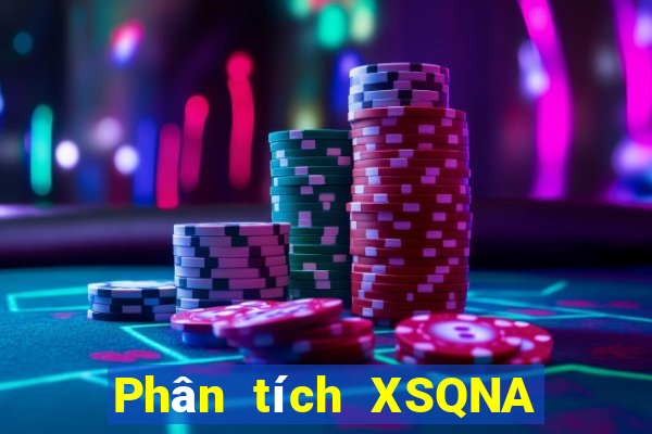 Phân tích XSQNA ngày thứ sáu