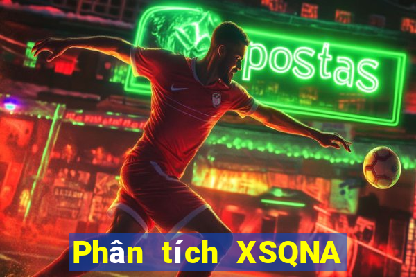 Phân tích XSQNA ngày thứ sáu